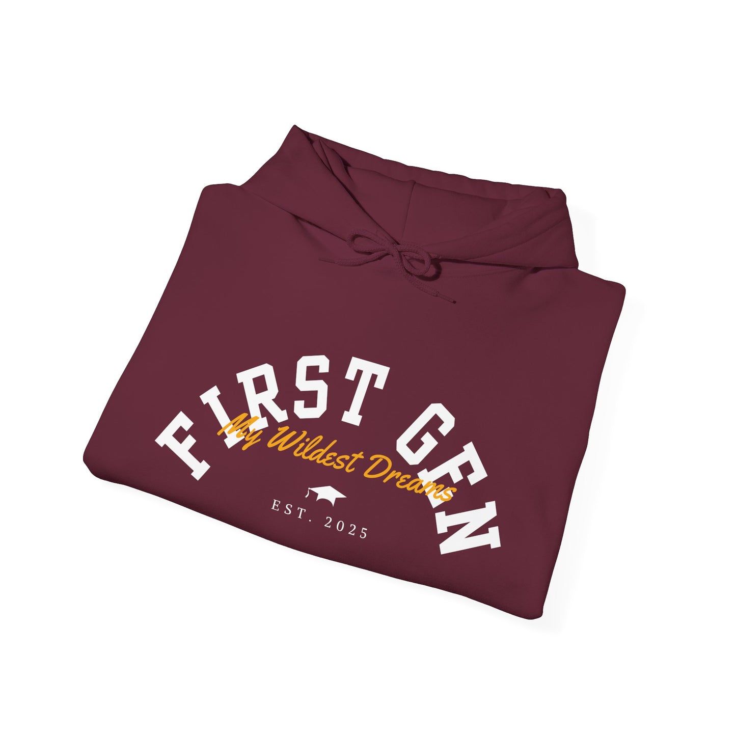 First Gen Established™ My Wildest Dreams Hoodie