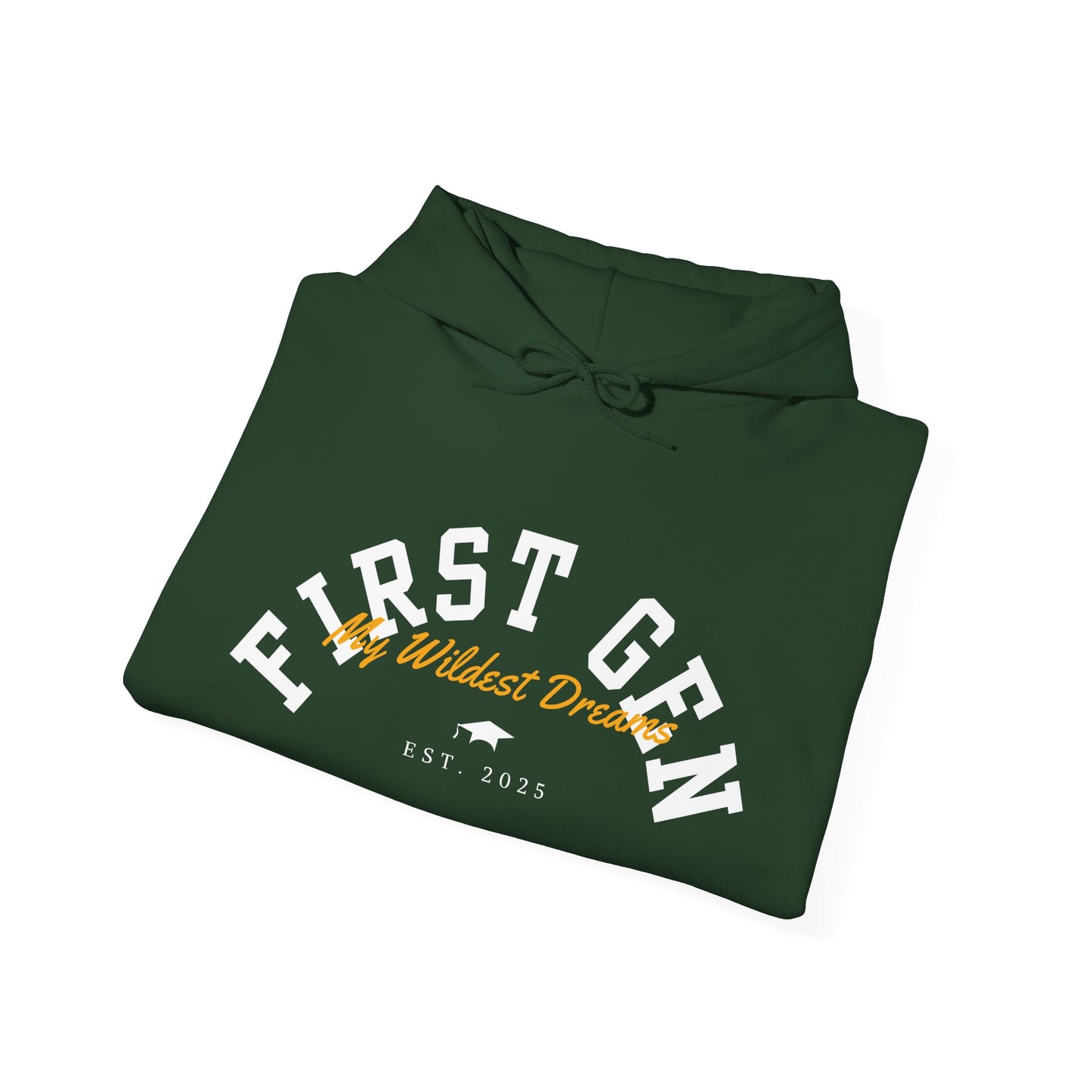 First Gen Established™ My Wildest Dreams Hoodie